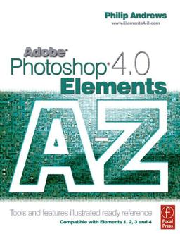 Adobe Photoshop Elements 4. 0 A-Z