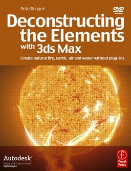 Deconstructing the Elements with 3ds Max