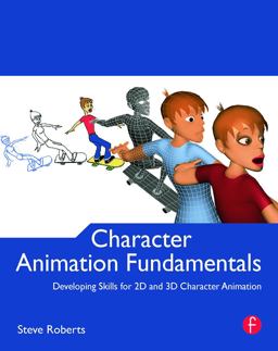 Character Animation Fundamentals Developing Skills for 2D and 3D Character Animation  9780240522272 Front Cover