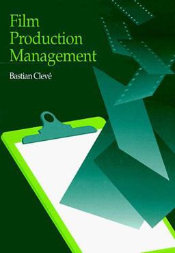 Film Production Management  9780240801063 Front Cover