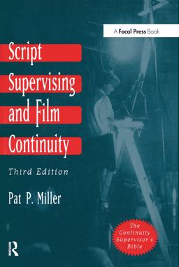 Script Supervising and Film Continuity 3rd 9780240802947 Front Cover