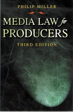 Media Law for Producers 3rd 9780240803036 Front Cover