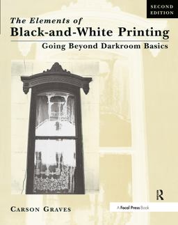 Elements of Black and White Printing 2nd 9780240803128 Front Cover