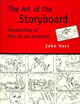 The Art of the Storyboard The Art of the Storyboard