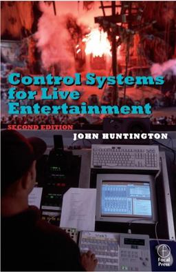 Control Systems for Live Entertainment Control Systems for Live Entertainment