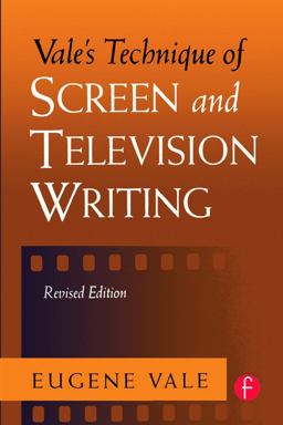 Vale's Technique of Screen and Television Writing 2nd 9780240803555 Front Cover