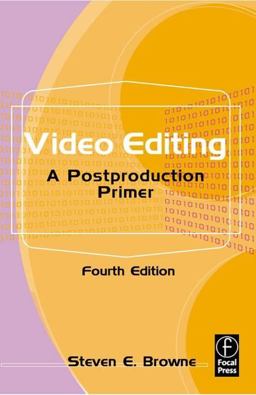 Video Editing A Postproduction Primer 4th 9780240804026 Front Cover