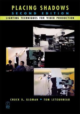Placing Shadows Lighting Techniques for Video Production 2nd 9780240804095 Front Cover