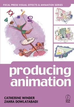Producing Animation  9780240804125 Front Cover