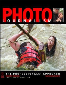 Photojournalism The Professionals' Approach 4th 9780240804156 Front Cover