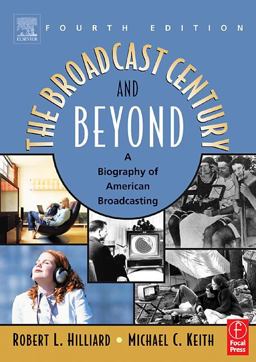 The Broadcast Century and Beyond