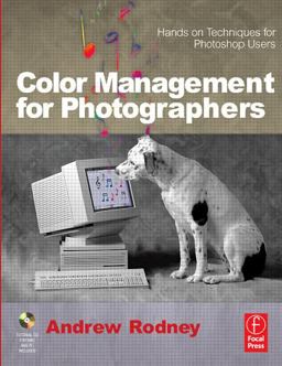 Color Management for Photographers Hands on Techniques for Photoshop Users  9780240806495 Front Cover
