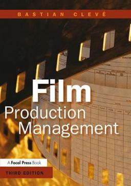 Film Production Management 3rd 9780240806952 Front Cover