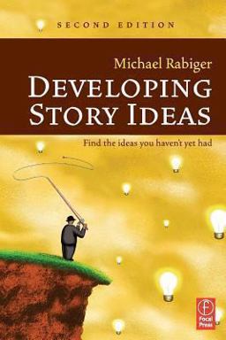 Developing Story Ideas 2nd 9780240807362 Front Cover