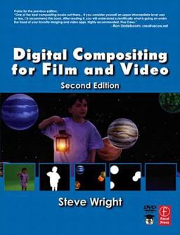 Digital Compositing for Film and Video