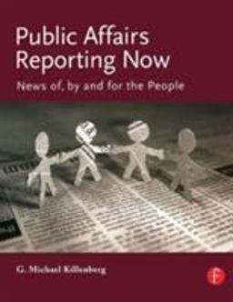Public Affairs Reporting Now News of, by and for the People  9780240808253 Front Cover