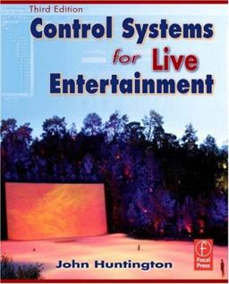 Control Systems for Live Entertainment Control Systems for Live Entertainment
