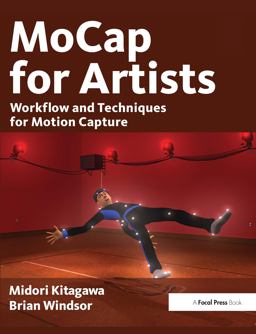 MoCap for Artists Workflow and Techniques for Motion Capture  9780240810003 Front Cover
