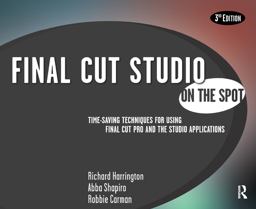Final Cut Studio on the Spot Final Cut Studio on the Spot
