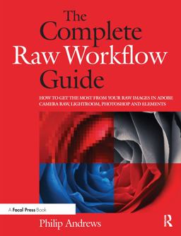 The Complete Raw Workflow Guide
