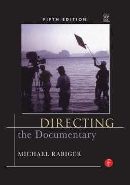 Directing the Documentary 5th 9780240810898 Front Cover