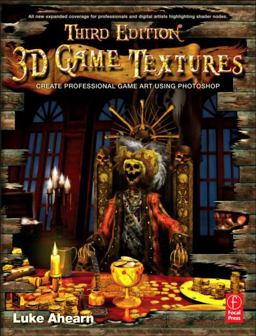 3D Game Textures Create Professional Game Art Using Photoshop 2nd 9780240811482 Front Cover