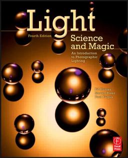 Light Science and Magic An Introduction to Photographic Lighting 4th 9780240812250 Front Cover