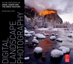 Digital Landscape Photography: in the Footsteps of Ansel Adams and the Masters  9780240812434 Front Cover