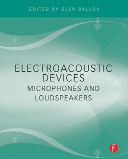 Electroacoustic Devices: Microphones and Loudspeakers  9780240812670 Front Cover