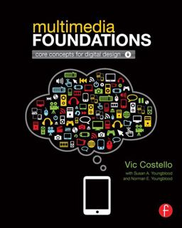 Multimedia Foundations Core Concepts for Digital Design  9780240813943 Front Cover