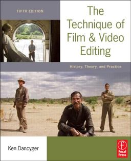 Technique of Film and Video Editing History, Theory, and Practice 5th 9780240813974 Front Cover