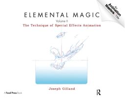 Elemental Magic, Volume II The Technique of Special Effects Animation  9780240814797 Front Cover
