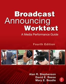 Broadcast Announcing Worktext A Media Performance Guide 4th 9780240818603 Front Cover