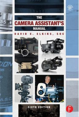 Camera Assistant's Manual 6th 9780240818689 Front Cover