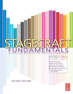 Stagecraft Fundamentals A Guide and Reference for Theatrical Production 2nd 9780240820514 Front Cover