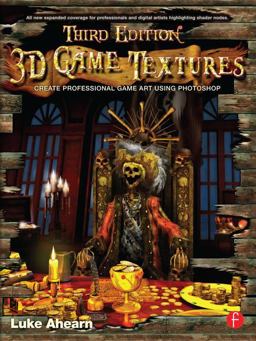 3D Game Textures Create Professional Game Art Using Photoshop 3rd 9780240820774 Front Cover