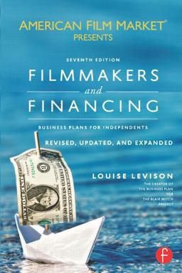Filmmakers and Financing Business Plans for Independents 7th 9780240820996 Front Cover