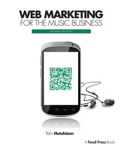 Web Marketing for the Music Business 2nd 9780240823706 Front Cover