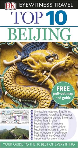 Beijing - DK Eyewitness Top 10 Travel Guide 5th 2015 9780241007877 Front Cover