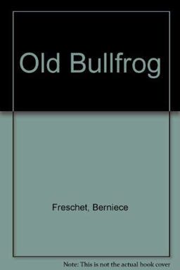 The Old Bullfrog