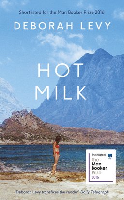 Hot Milk 2016 9780241146545 Front Cover