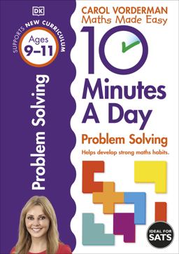 10 Minutes a Day Problem Solving KS2 Ages 9-11