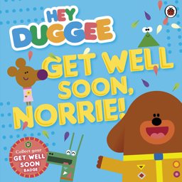 Get Well Soon, Norrie!  9780241203149 Front Cover