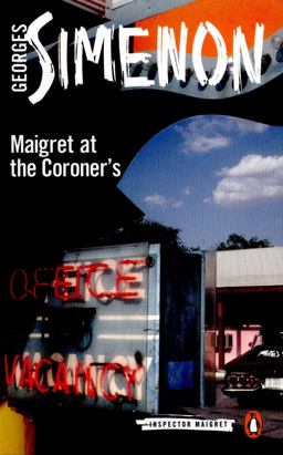 Maigret at the Coroner's