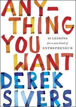 Anything You Want 40 Lessons for a New Kind of Entrepreneur  9780241209042 Front Cover