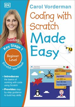 Coding With Scratch Made Easy Ages 5-9 Key Stage 1