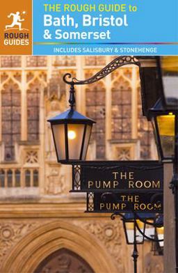 The Rough Guide to Bath, Bristol and Somerset (Travel Guide)