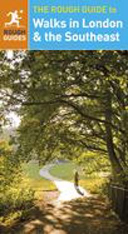 The Rough Guide to Walks in London and the Southeast (Travel Guide)