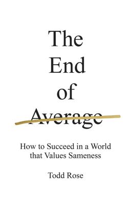 End of Average How to Succeed in a World That Values Sameness  9780241263518 Front Cover