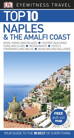 Naples and the Amalfi Coast - DK Eyewitness Top 10 Travel Guide 7th 2017 9780241264188 Front Cover